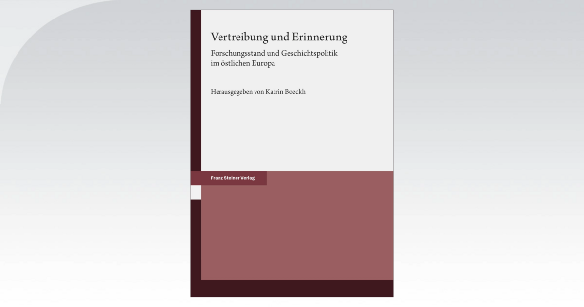 Neu erschienen: "Vertreibung und Erinnerung"